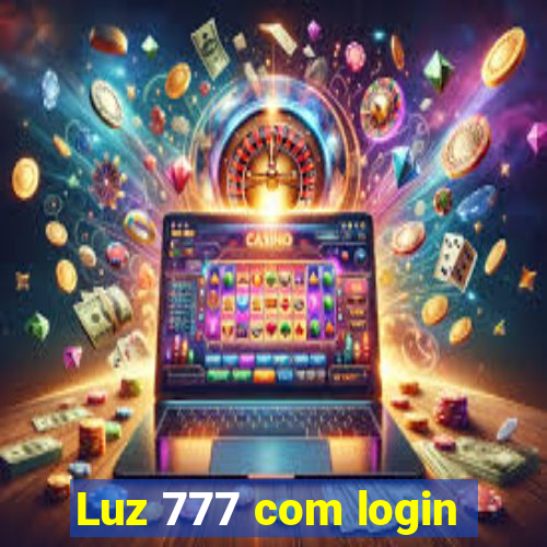 Luz 777 com login